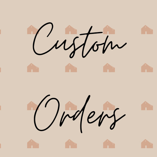 Custom Order